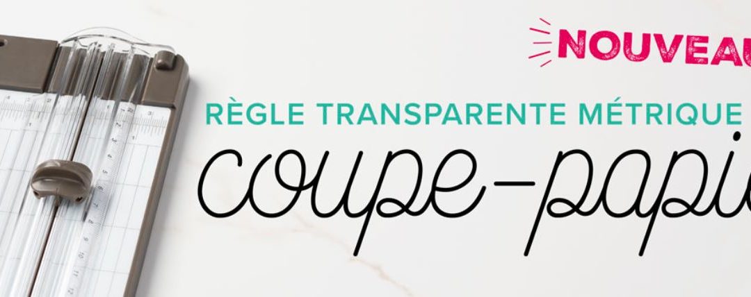 La nouvelle règle métrique du coupe papier est arrivée !